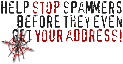 Stop Spammers Before They Even Get Your Address! Join Project Honey Pot